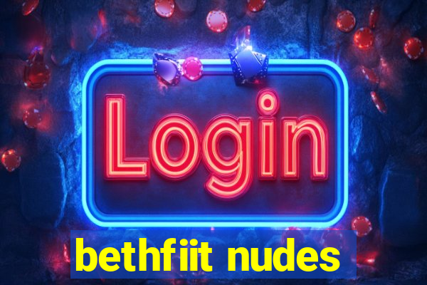 bethfiit nudes